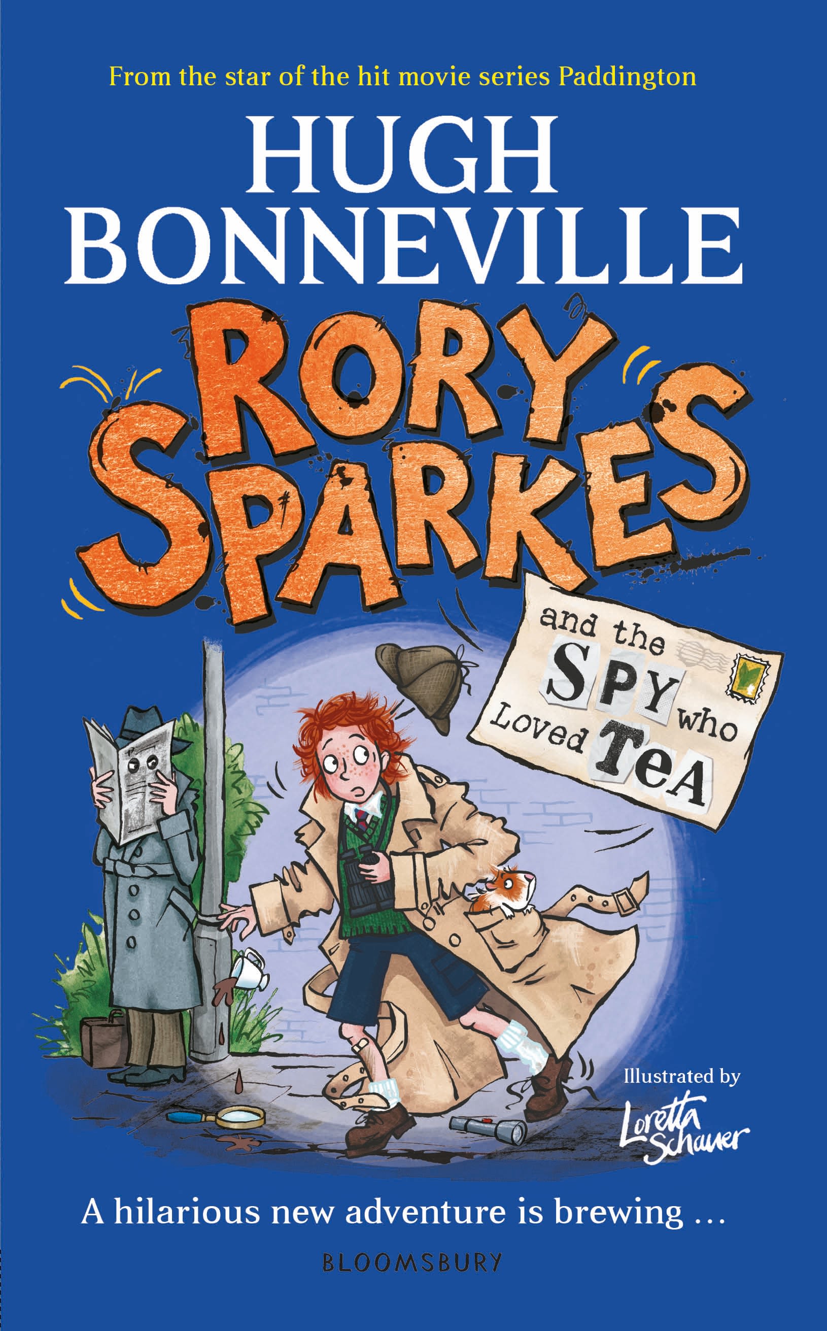 Rory Sparkes and the Spy Who Loved Tea: Discover the laugh-out-loud children's book from from Paddington star, Hugh Bonneville book cover